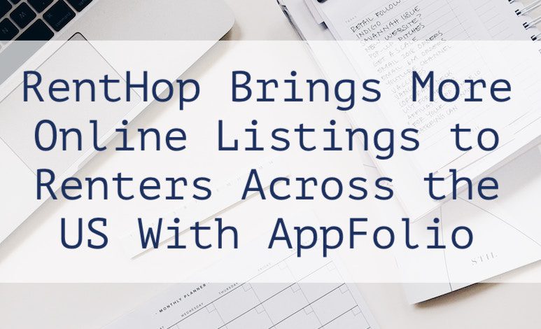 RentHop Brings More Online Listings to Renters Across the US With AppFolio