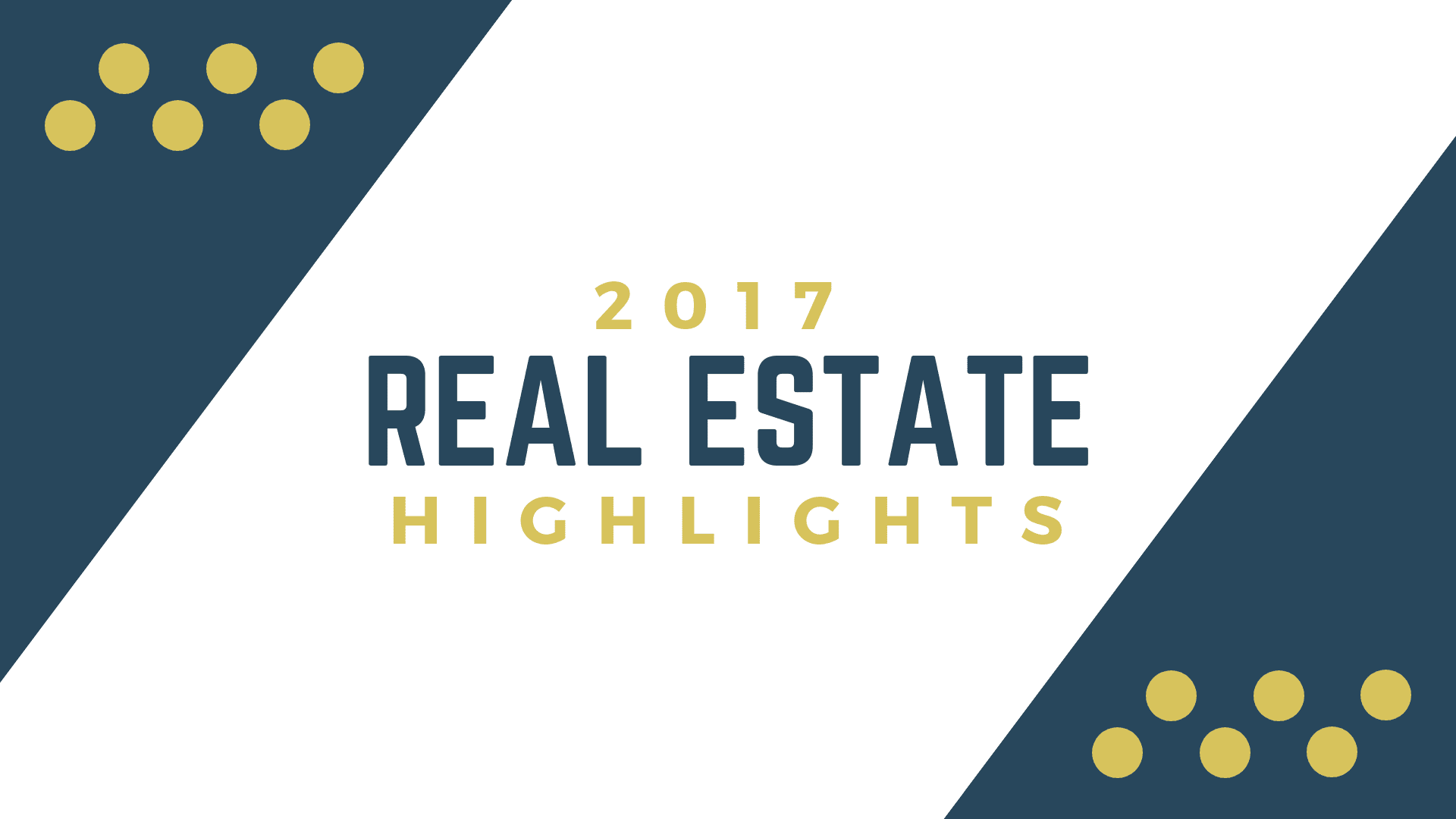 2017 Real Estate Highlights New Bridge Property Management