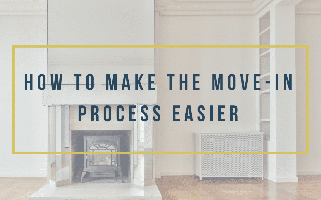 How to Make the Move-In Process Easier