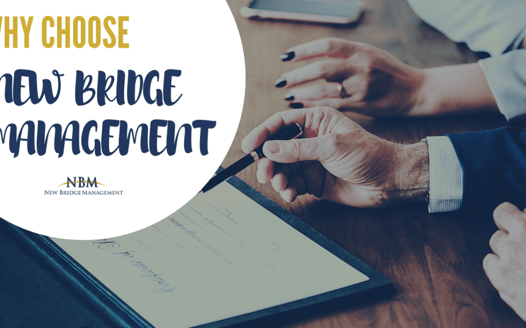 Why Choose New Bridge Management