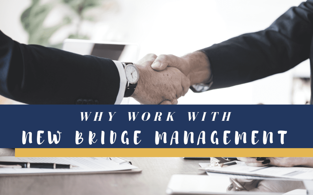 Why Work With New Bridge Management