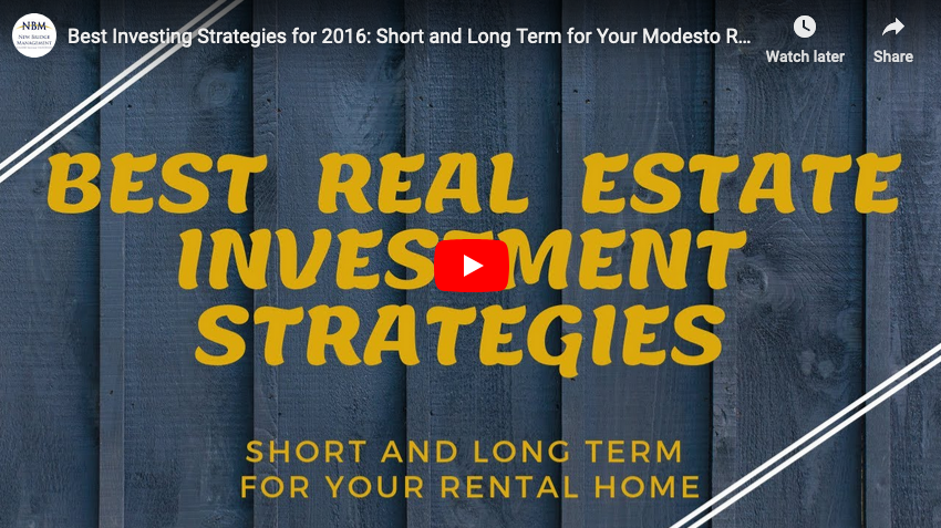 Best Real Estate Investment Strategies for 2016 | Modesto Property Management Tips