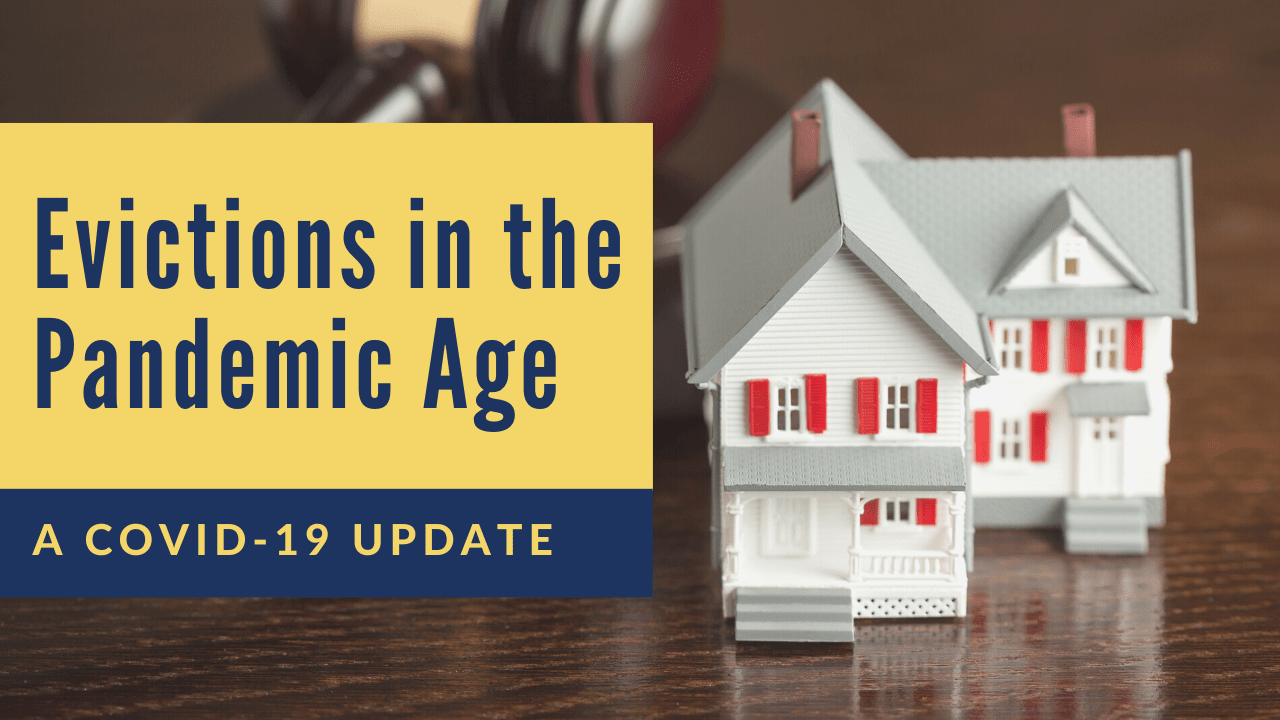 Evictions in the Pandemic Age: A COVID-19 Update