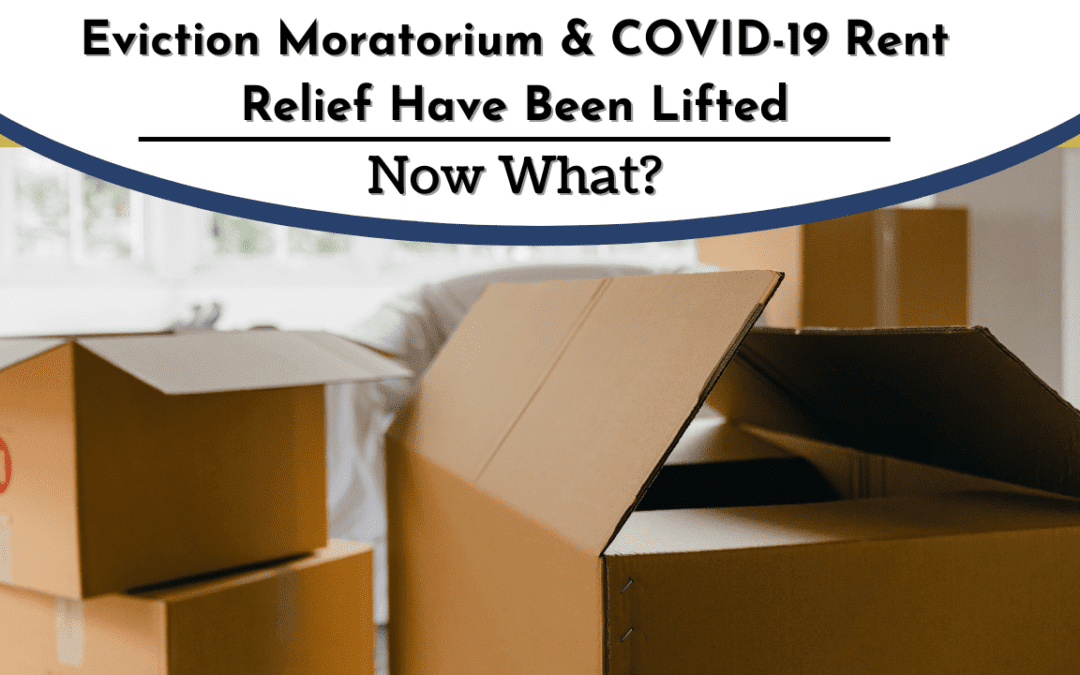 Eviction Moratorium & COVID-19 Rent Relief Have Been Lifted. Now What?