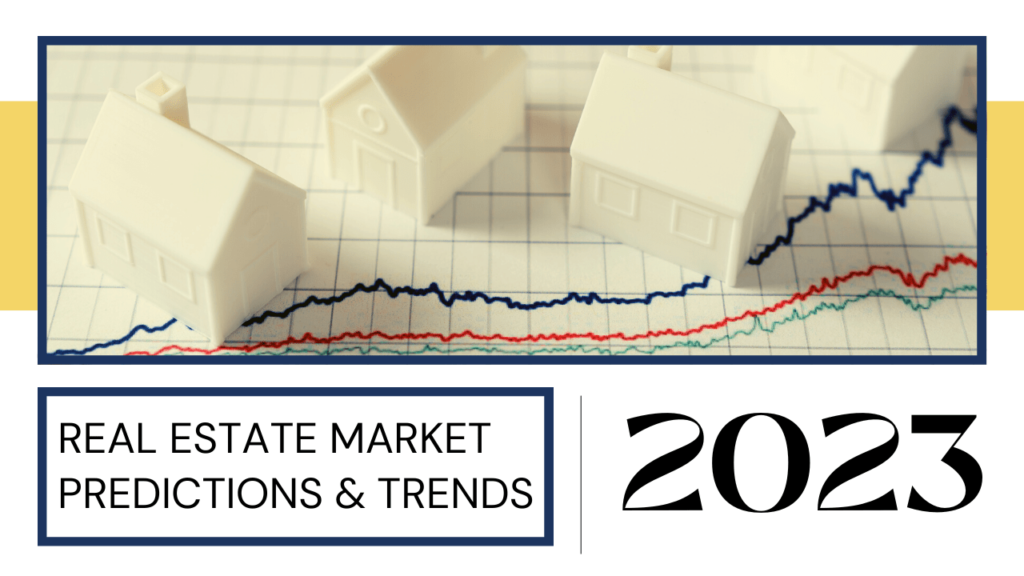 Real Estate Market Predictions & Trends For 2023 - Article Banner