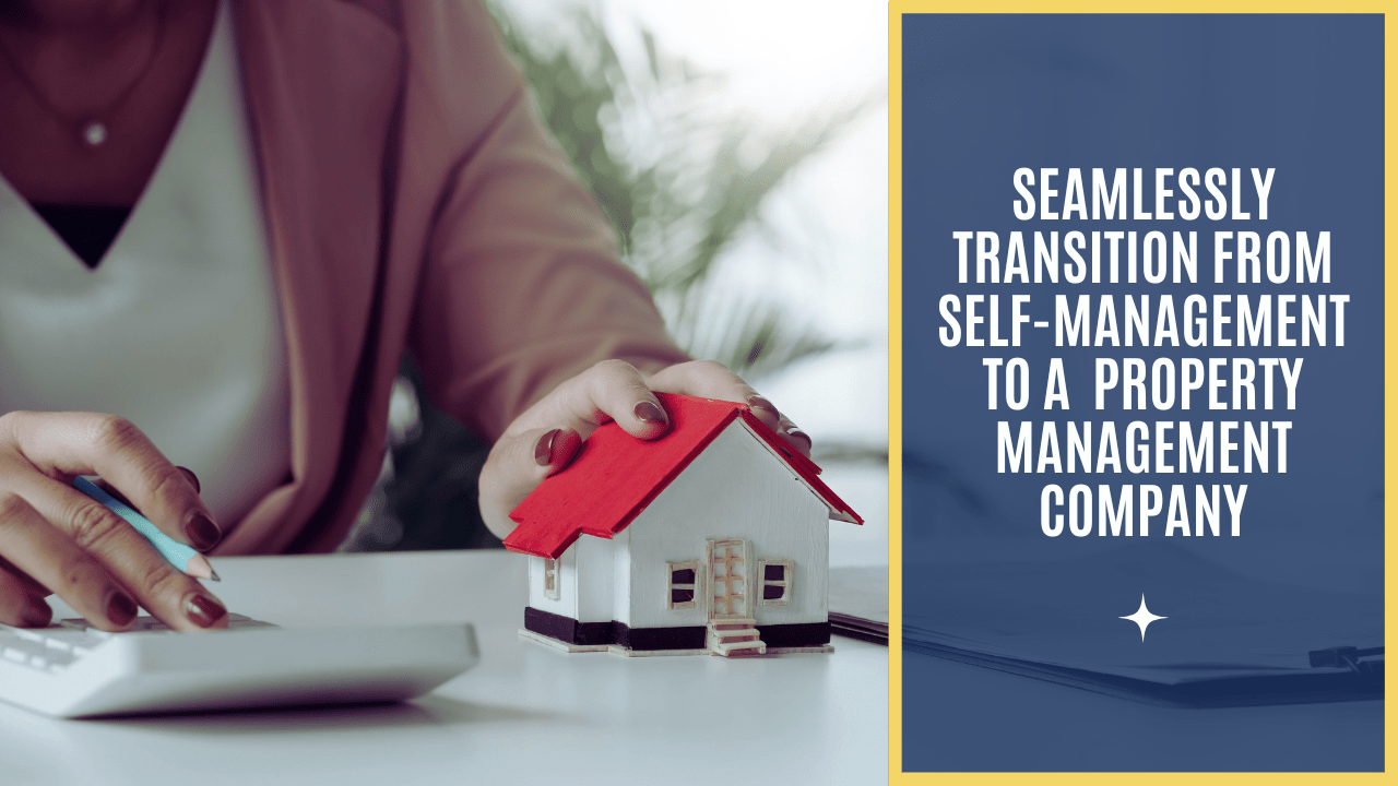 Seamlessly Transition From Self-Management to a Modesto Property Management Company