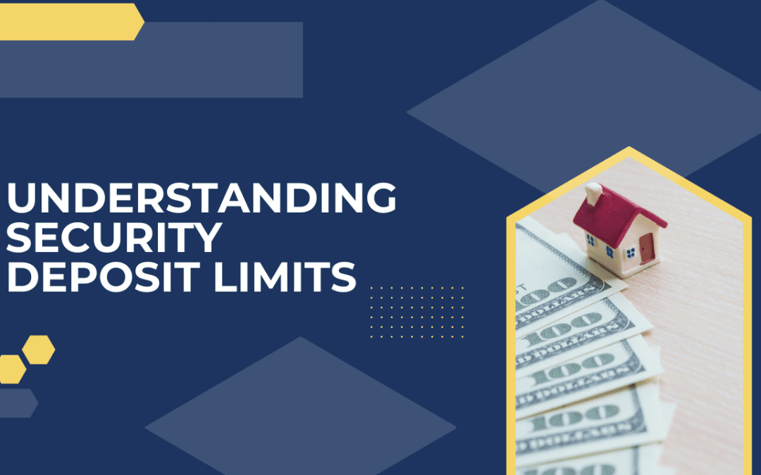 Understanding Security Deposit Limits: How Much Can You Collect and What Deductions Are Allowed